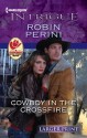 Cowboy in the Crossfire - Robin Perini