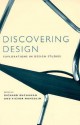 Discovering Design: Explorations in Design Studies - Richard Buchanan, Richard Buchanan