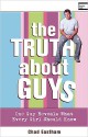 The Truth About Guys - Chad Eastham