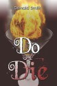 Do or Die - Donald Smith