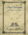 Jean-Christophe Dawn Morning Youth Revolt - Romain Rolland