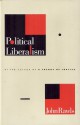 Political Liberalism - John Rawls