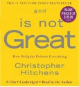 God Is Not Great: How Religion Poisons Everything (Audio) - Christopher Hitchens