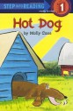 Hot Dog (Step into Reading) - Molly Coxe