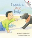 I Need a Little Help - Kathy Schulz, Ann Iosa