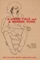 A Good Tale and a Bonnie Tune - Mody Coggin Boatright, Wilson Hudson, Allen Maxwell, Wilson M. Hudson