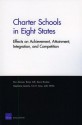 Charter Schools in Eight States: Effects on Achievement, Attainment, Integration, and Competition - Ron Zimmer