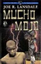 Mucho Mojo - Joe R. Lansdale, Vittorio Curtoni