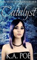 Catalyst (Forevermore, Book Two) - K.A. Poe