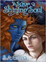 To Save a Shining Soul - S.A. Garcia