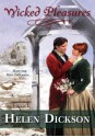 Wicked Pleasures (Harlequin Historical Series #873) - Helen Dickson