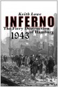 Inferno: The Fiery Destruction of Hamburg, 1943 - Keith Lowe