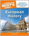 The Complete Idiot's Guide to European History, 2E - Nathan Barber