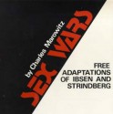 Sex Wars: Free Adaptations Of Ibsen And Strindberg: Hedda, Enemy Of The People, The Father - Charles Marowitz