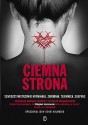 Ciemna strona. Szwedzcy mistrzowie kryminału. Zbrodnia, tajemnica, suspens - Johan Theorin, Stieg Larsson, Henning Mankell, Per Wahlöö, Åke Edwardson, Maj Sjöwall, Håkan Nesser, Åsa Larsson, Sara Stridsberg, Eva Gabrielsson, Inger Frimansson, Rolf Börjlind, Cilla Börjlind, Anna Jansson, Tove Alsterdal, Magnus Montelius, Dag Öhrlund, Malin Persson 