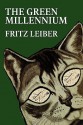 The Green Millennium - Fritz Leiber