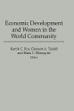 Economic Development and Women in the World Community - Kartik C. Roy, Clement A. Tisdell, Hans C. Blomqvist