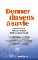 Donner du sens à sa vie (Clés) (French Edition) - Collectif, Plusieurs