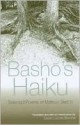 Basho's Haiku: Selected Poems of Matsuo Basho - Matsuo Bashō, David Barnhill, David Landis Barnhill, David Bamhill