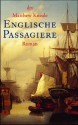 Englische Passagiere. Roman - Matthew Kneale