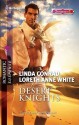 Desert Knights - Linda Conrad, Loreth Anne White