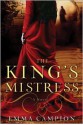 The King's Mistress - Emma Campion