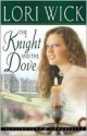 The Knight and the Dove (Kensington Chronicles, Book #4) - Lori Wick