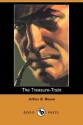 The Treasure-Train - Arthur B. Reeve