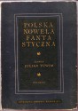 Polska nowela fantastyczna - Władysław Łoziński, Bolesław Prus, Antoni Lange, Stefan Grabiński, Józef Bohdan Dziekoński, Włodzimierz Zagórski, Sygurd Wiśniowski, Ludwik Niemojewski