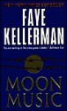 Moon Music - Faye Kellerman