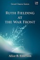 Ruth Fielding at the War Front - Alice B. Emerson