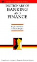 Dictionary Of Banking And Finance: English German - Eva Torkar, P.H. Collin