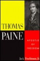 Thomas Paine: Apostle of Freedom - Jack Fruchtman Jr.