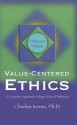 Value Centered Ethics - Charles Kerns, Sally Farnham, Eileen Klockars