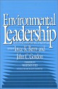 Environmental Leadership: Developing Effective Skills And Styles - John Gordon, William Brown, Jeff Sirmon, Ty Tice, Leslie Carothers, Whitney Tilt