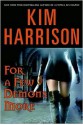 For a Few Demons More - Kim Harrison