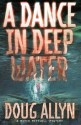 A Dance in Deep Water - Doug Allyn