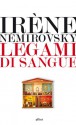 Legami di sangue - Irène Némirovsky, Monica Capuani