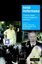 Social Performance: Symbolic Action, Cultural Pragmatics, and Ritual - Jeffrey C. Alexander, Bernhard Giesen