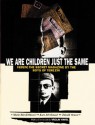 We Are Children Just the Same: Vedem, the Secret Magazine by the Boys of Terezin - Paul R Wilson, Václav Havel