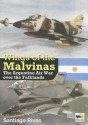 Wings of the Malvinas: The Argentine Air War Over the Falklands - Santiago Rivas