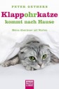 Klappohrkatze kommt nach Hause: Meine Abenteuer mit Norton (German Edition) - Peter Gethers, Petra Trinkaus