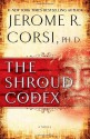 The Shroud Codex - Jerome R. Corsi