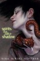 Spirits That Walk in Shadow - Nina Kiriki Hoffman