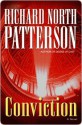 Conviction: A Novel - Richard North Patterson