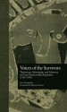 Voices of the Survivors: Testimony, Mourning, and Memory in Post-Dictatorship Argentina (1983-1995) - Liria Evangelista, David W Foster