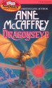 Dragonseye - Anne McCaffrey, Dick Hill