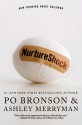 Nurture Shock: New Thinking About Children - Po Bronson, Ashley Merryman