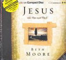 Jesus, the One and Only - Beth Moore, Laural Merlington