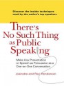 There's No Such Thing as Public Speaking - Jeanette Henderson, Jeneatte Henderson